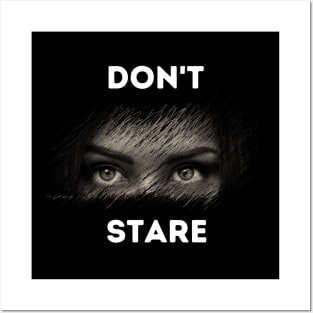 Don't Stare Posters and Art